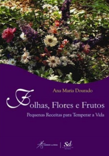 Folhas, Flores e Frutos