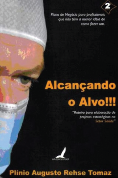 Plínio Rehse Tomaz - Alcançando o Alvo