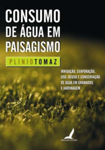 Plinio Tomaz - Consumo de Água em Paisagismo